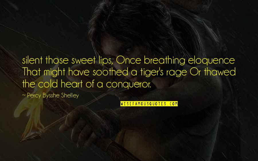 Wolf Positive Quotes By Percy Bysshe Shelley: silent those sweet lips, Once breathing eloquence That
