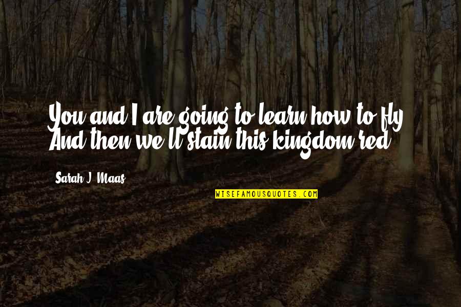 Wolf Snake Tamil Quotes By Sarah J. Maas: You and I are going to learn how