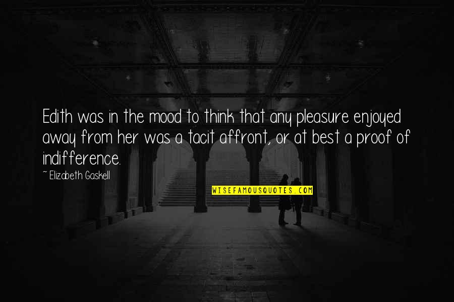 Wolfcry Band Quotes By Elizabeth Gaskell: Edith was in the mood to think that Wolfcry Band Quotes By Elizabeth Gaskell: Edith was in the mood to think that