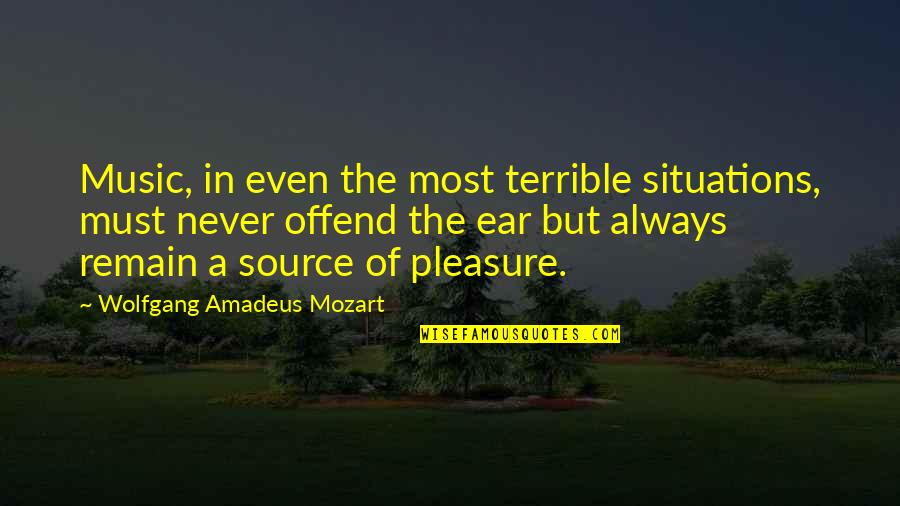 Wolfgang Mozart Quotes By Wolfgang Amadeus Mozart: Music, in even the most terrible situations, must Wolfgang Mozart Quotes By Wolfgang Amadeus Mozart: Music, in even the most terrible situations, must