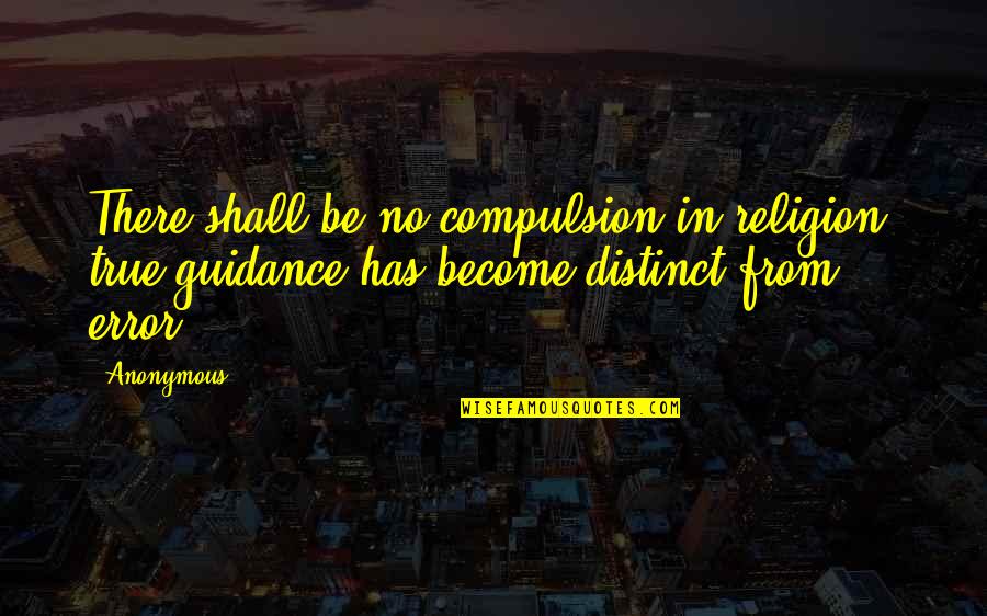Wolflike Corgi Quotes By Anonymous: There shall be no compulsion in religion: true