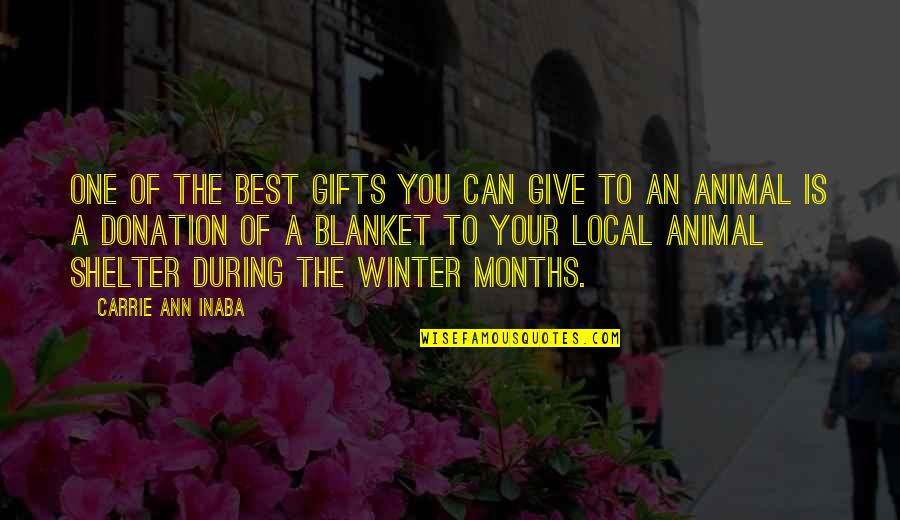Wolfsohn Trail Quotes By Carrie Ann Inaba: One of the best gifts you can give