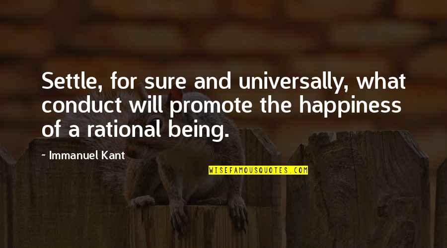 Wolsfeld Woods Quotes By Immanuel Kant: Settle, for sure and universally, what conduct will