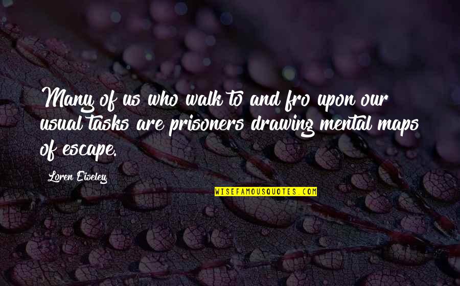 Woltjer Racing Quotes By Loren Eiseley: Many of us who walk to and fro Woltjer Racing Quotes By Loren Eiseley: Many of us who walk to and fro