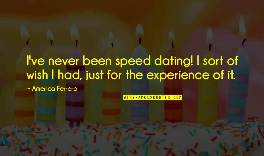 Wolverine X-men Cartoon Quotes By America Ferrera: I've never been speed dating! I sort of