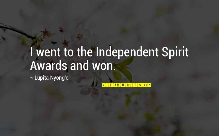 Wolves At Night Quotes By Lupita Nyong'o: I went to the Independent Spirit Awards and Wolves At Night Quotes By Lupita Nyong'o: I went to the Independent Spirit Awards and