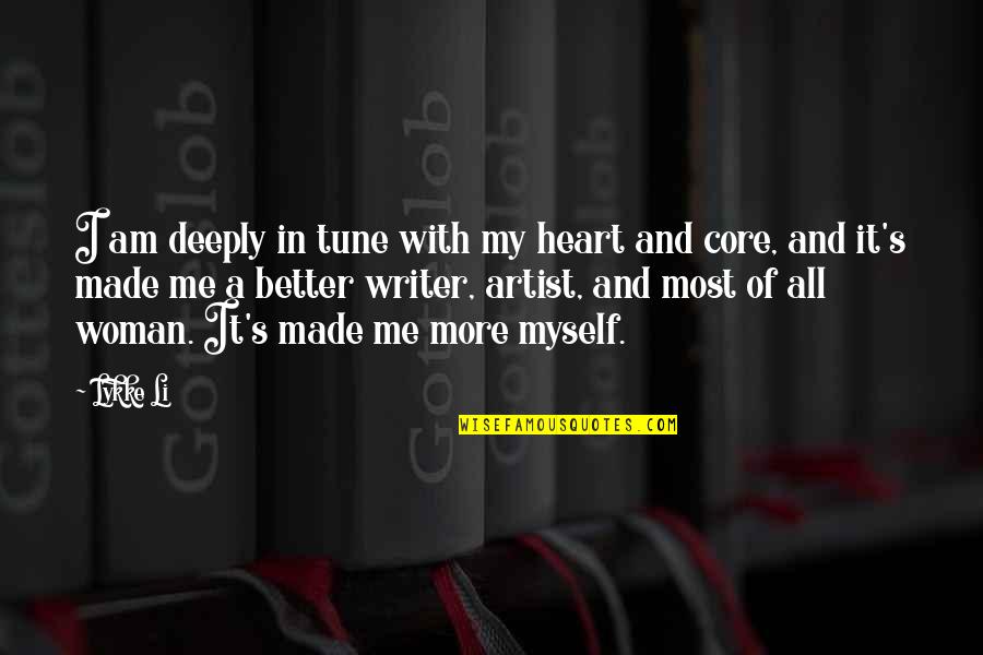 Woman Heart Quotes By Lykke Li: I am deeply in tune with my heart