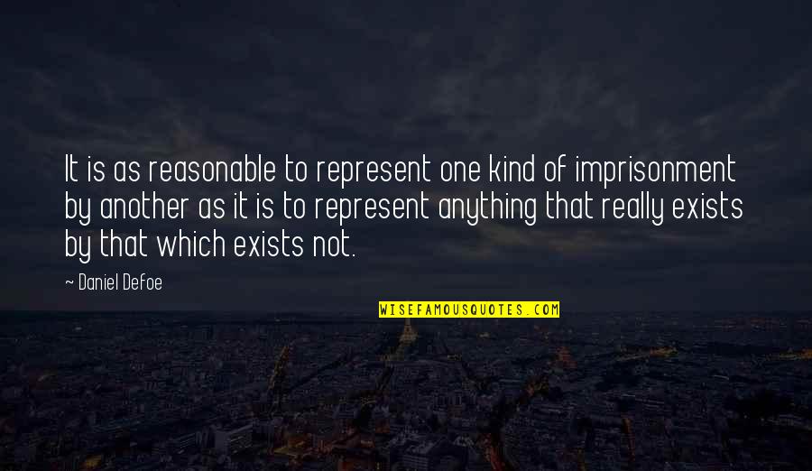 Woman Instinct Is Always Right Quotes By Daniel Defoe: It is as reasonable to represent one kind