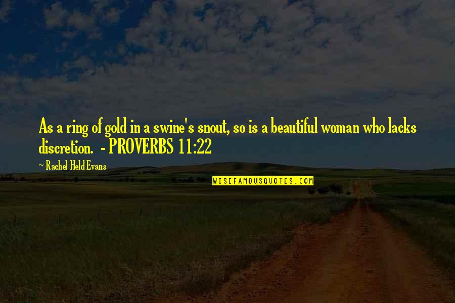 Woman Is Beautiful Quotes By Rachel Held Evans: As a ring of gold in a swine's Woman Is Beautiful Quotes By Rachel Held Evans: As a ring of gold in a swine's