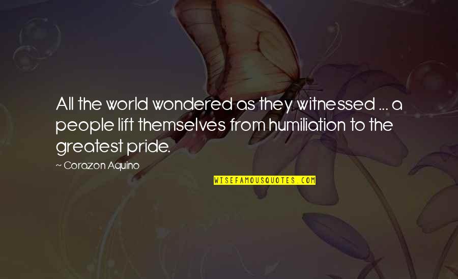 Woman Is Precious Quotes By Corazon Aquino: All the world wondered as they witnessed ...