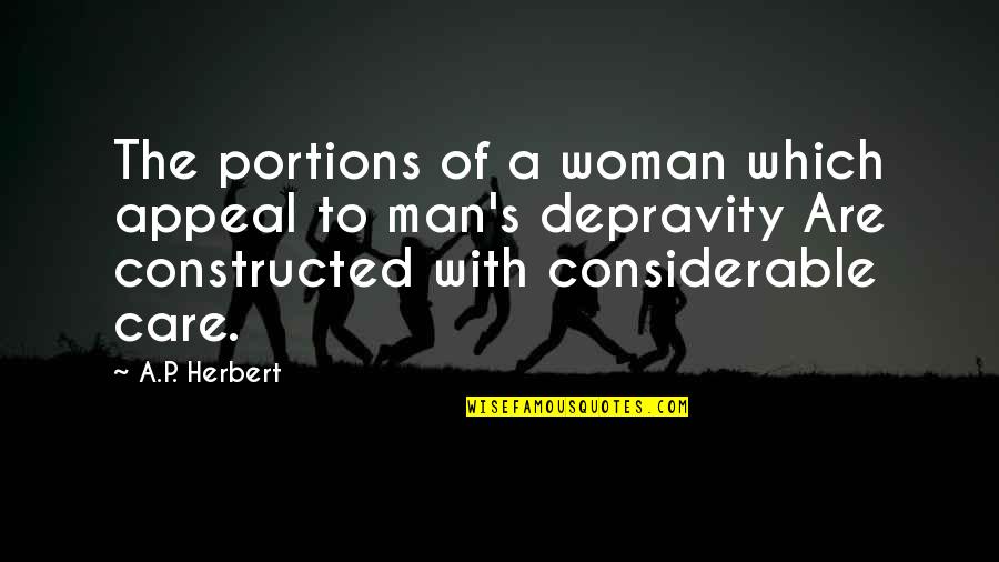 Woman With Man Quotes By A.P. Herbert: The portions of a woman which appeal to