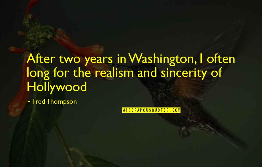 Womaniser Quotes By Fred Thompson: After two years in Washington, I often long