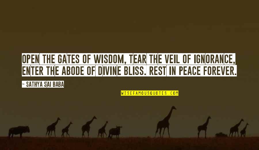 Womb Of Compassion Quotes By Sathya Sai Baba: Open the gates of wisdom, tear the veil Womb Of Compassion Quotes By Sathya Sai Baba: Open the gates of wisdom, tear the veil