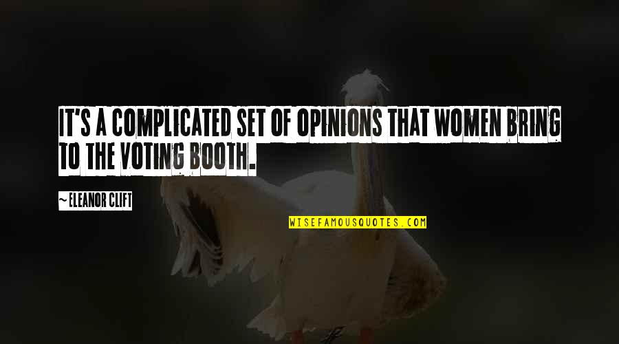 Women Complicated Quotes By Eleanor Clift: It's a complicated set of opinions that women