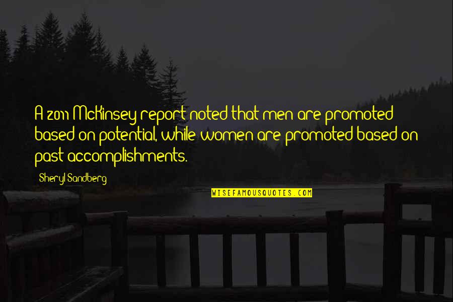 Women On Men Quotes By Sheryl Sandberg: A 2011 McKinsey report noted that men are