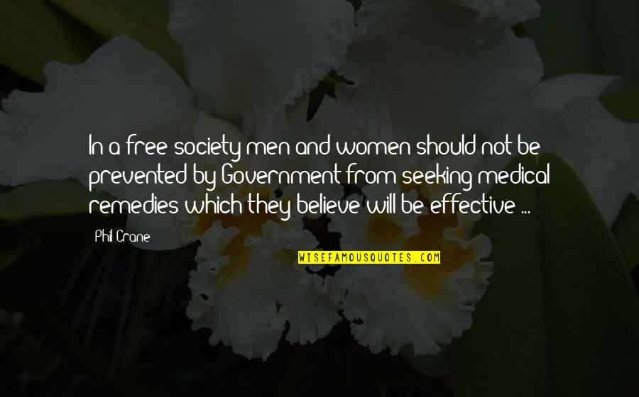Women Should Not Quotes By Phil Crane: In a free society men and women should