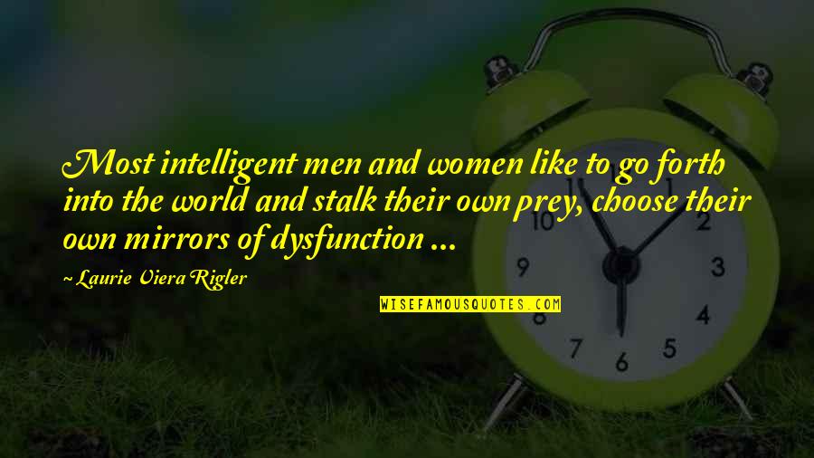 Women To Men Quotes By Laurie Viera Rigler: Most intelligent men and women like to go