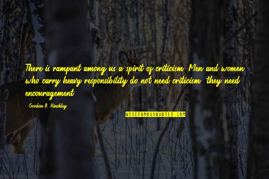 Women Who Do It All Quotes By Gordon B. Hinckley: There is rampant among us a spirit of