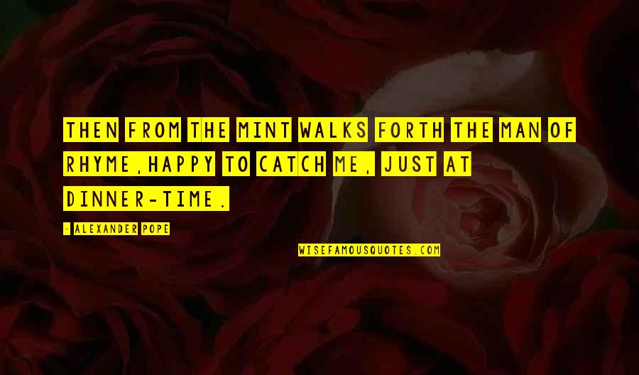 Women's Abs Quotes By Alexander Pope: Then from the Mint walks forth the man Women's Abs Quotes By Alexander Pope: Then from the Mint walks forth the man