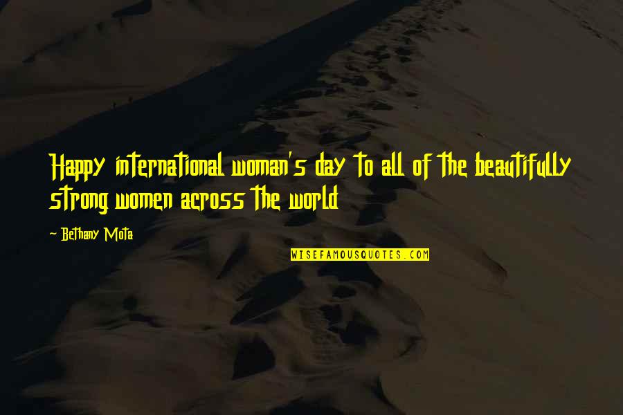 Women's Day Quotes By Bethany Mota: Happy international woman's day to all of the