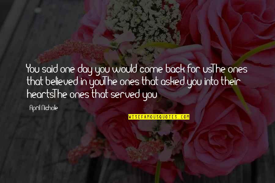 Women's Day With Picture Quotes By April Nichole: You said one day you would come back