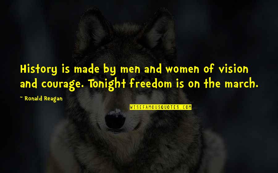 Women's Freedom Quotes By Ronald Reagan: History is made by men and women of