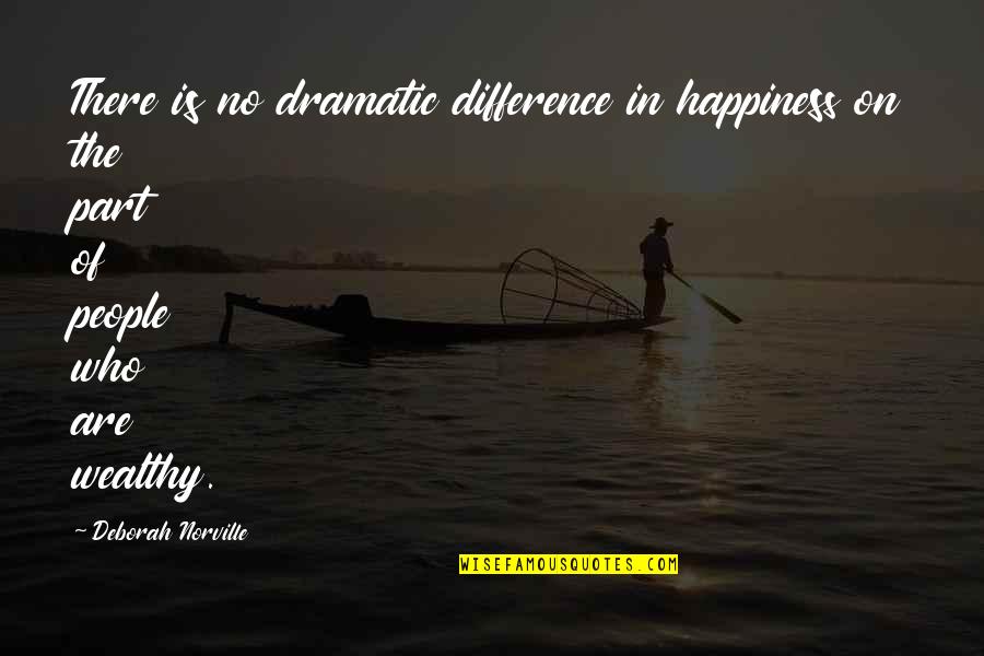 Wondaland Quotes By Deborah Norville: There is no dramatic difference in happiness on