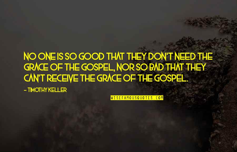 Wonderboy Johnson Quotes By Timothy Keller: No one is so good that they don't