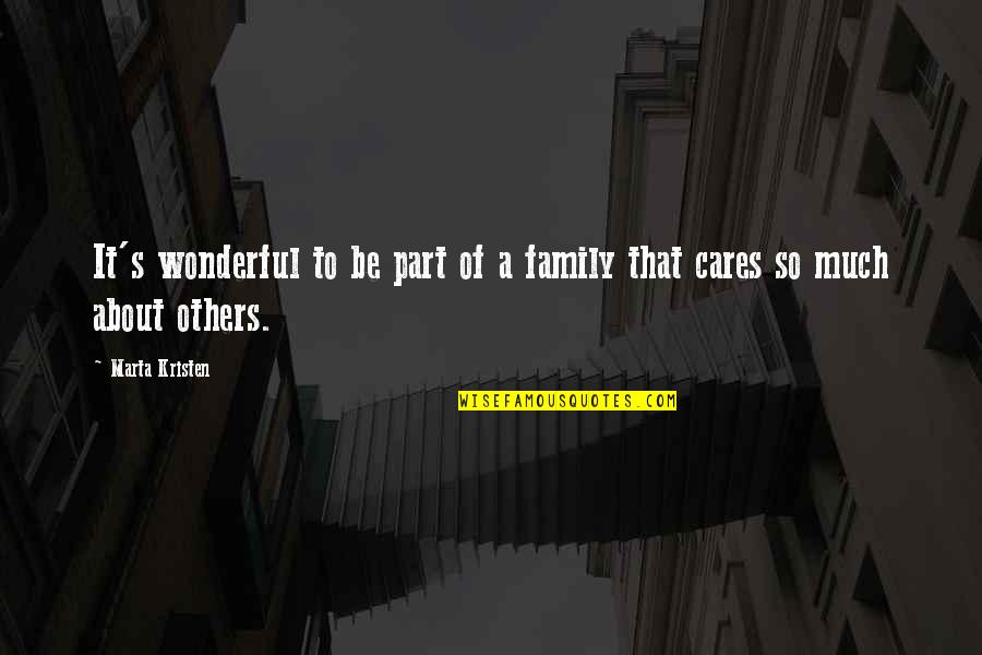 Wonderful Family Quotes By Marta Kristen: It's wonderful to be part of a family