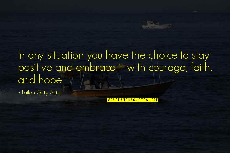 Wonderful Friday Morning Quotes By Lailah Gifty Akita: In any situation you have the choice to Wonderful Friday Morning Quotes By Lailah Gifty Akita: In any situation you have the choice to