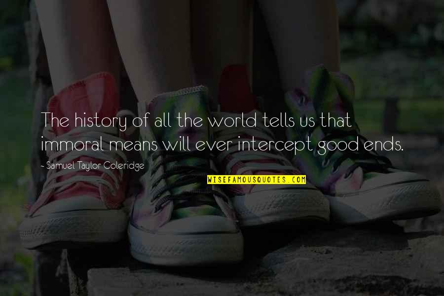 Wonderful Lunch Quotes By Samuel Taylor Coleridge: The history of all the world tells us Wonderful Lunch Quotes By Samuel Taylor Coleridge: The history of all the world tells us