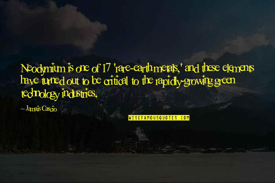 Wondersmith Fairy Quotes By Jamais Cascio: Neodymium is one of 17 'rare-earth metals,' and