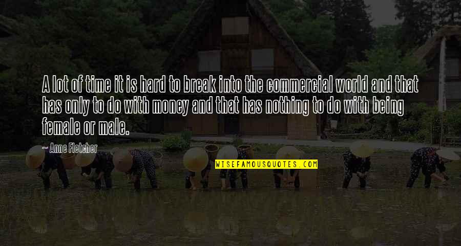 Wondries Fleet Quotes By Anne Fletcher: A lot of time it is hard to Wondries Fleet Quotes By Anne Fletcher: A lot of time it is hard to