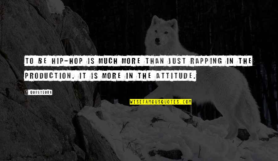 Wondwossen Haile Quotes By Questlove: To be hip-hop is much more than just Wondwossen Haile Quotes By Questlove: To be hip-hop is much more than just