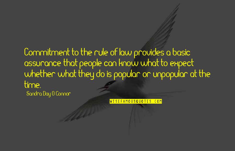 Wonik Choi Quotes By Sandra Day O'Connor: Commitment to the rule of law provides a Wonik Choi Quotes By Sandra Day O'Connor: Commitment to the rule of law provides a