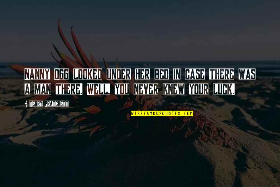 Woodrow Wilson Federal Reserve Quotes By Terry Pratchett: Nanny Ogg looked under her bed in case