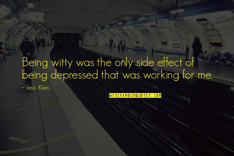 Woolly Jumper Quotes By Jessi Klein: Being witty was the only side effect of