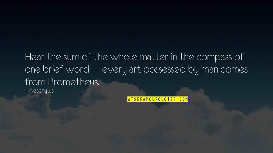 Word Art Quotes By Aeschylus: Hear the sum of the whole matter in