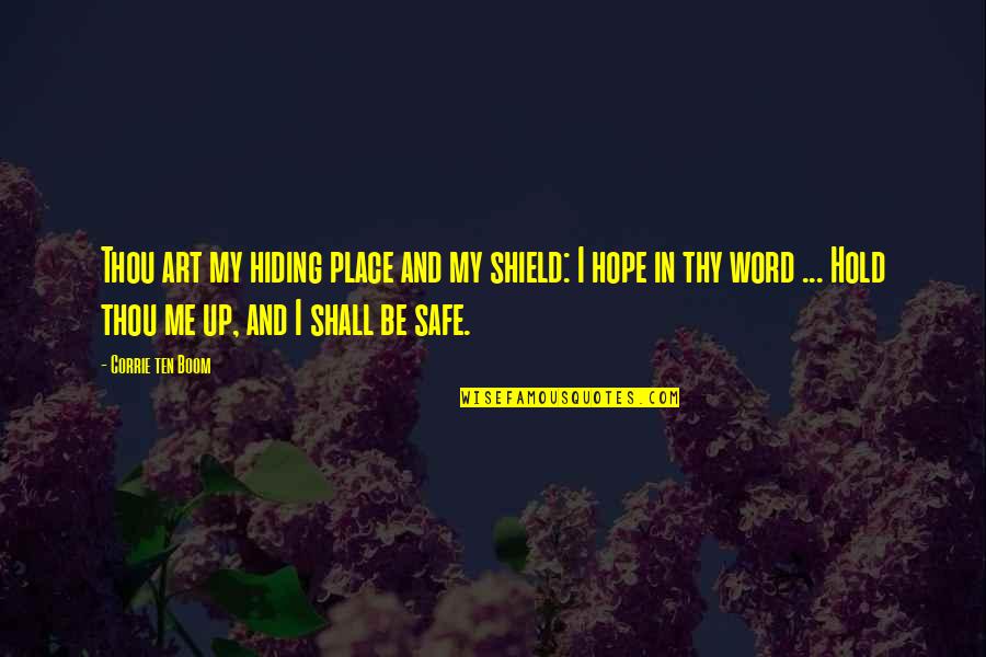 Word Art Quotes By Corrie Ten Boom: Thou art my hiding place and my shield: