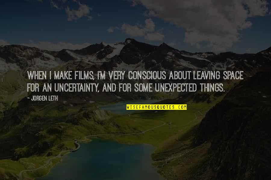 Word Counter Excluding Quotes By Jorgen Leth: When I make films, I'm very conscious about