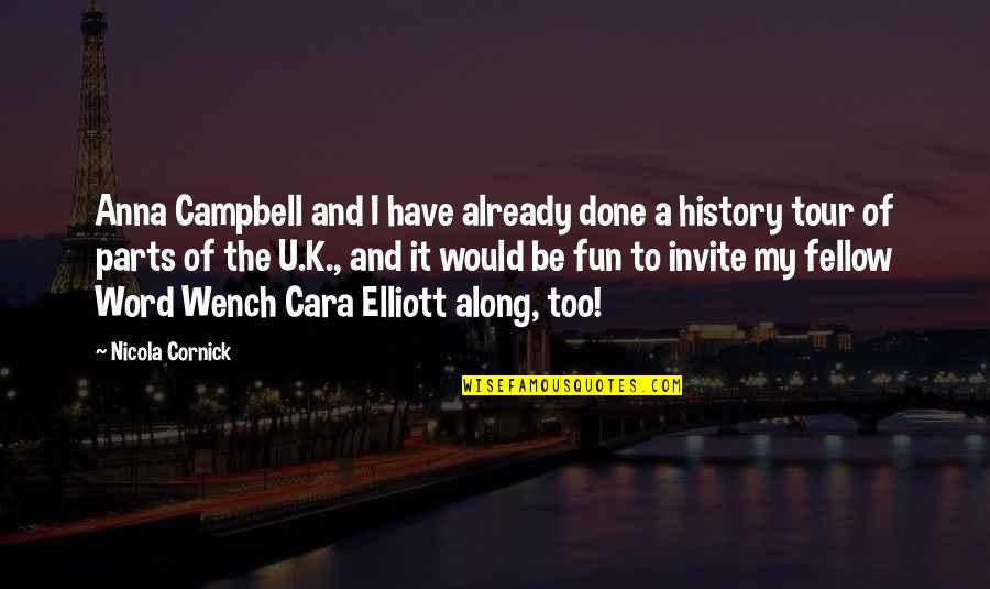 Word K Quotes By Nicola Cornick: Anna Campbell and I have already done a