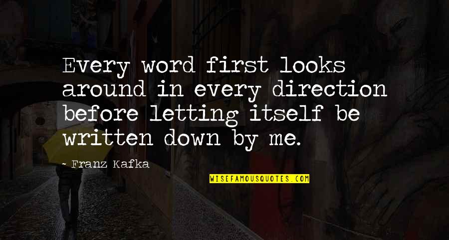 Word Language Quotes By Franz Kafka: Every word first looks around in every direction Word Language Quotes By Franz Kafka: Every word first looks around in every direction