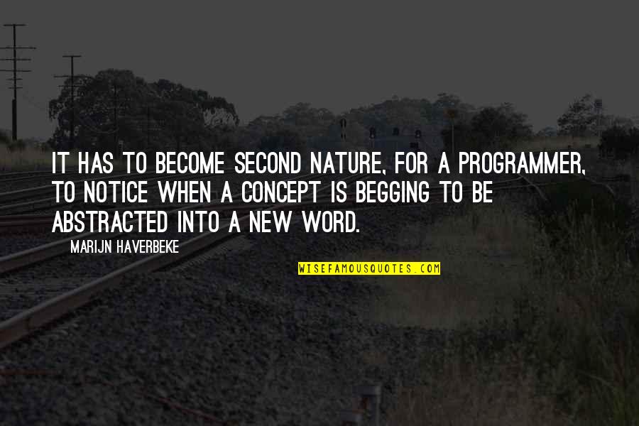 Word Power Quotes By Marijn Haverbeke: It has to become second nature, for a