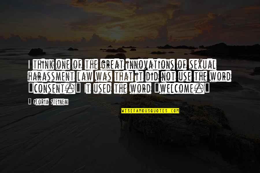 Word Welcome Quotes By Gloria Steinem: I think one of the great innovations of Word Welcome Quotes By Gloria Steinem: I think one of the great innovations of