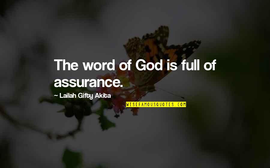 Word Wise Quotes By Lailah Gifty Akita: The word of God is full of assurance.