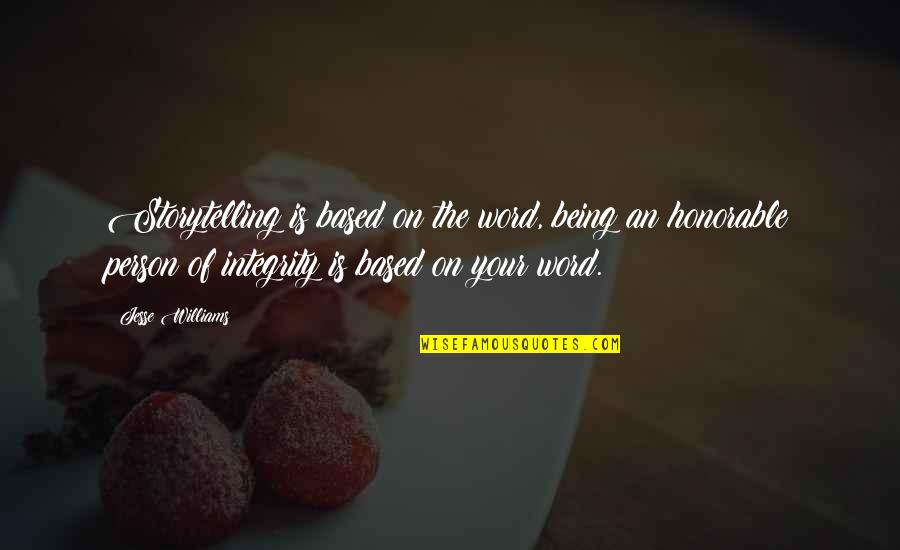 Word Your Quotes By Jesse Williams: Storytelling is based on the word, being an