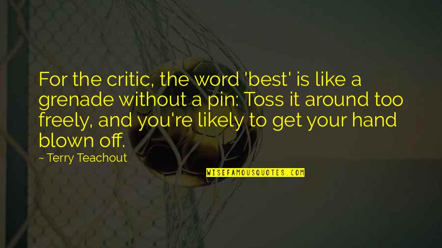 Word Your Quotes By Terry Teachout: For the critic, the word 'best' is like