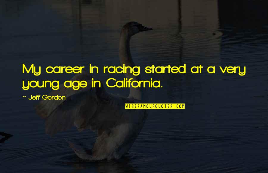 Wordperfect 2020 Quotes By Jeff Gordon: My career in racing started at a very