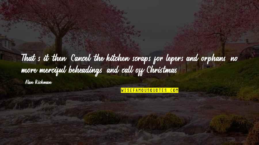Wordpress Adding Magic Quotes By Alan Rickman: That's it then. Cancel the kitchen scraps for Wordpress Adding Magic Quotes By Alan Rickman: That's it then. Cancel the kitchen scraps for