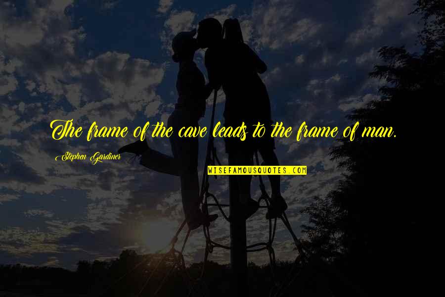 Wordpress Easy Random Quotes By Stephen Gardiner: The frame of the cave leads to the Wordpress Easy Random Quotes By Stephen Gardiner: The frame of the cave leads to the